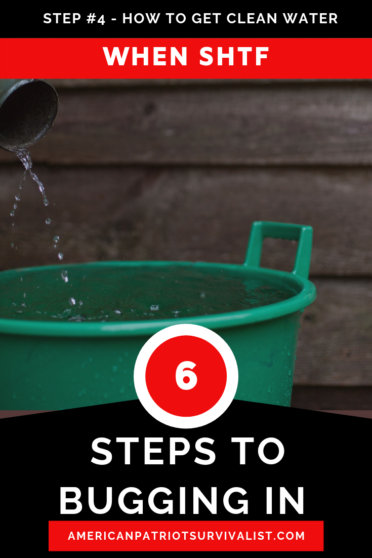 How to get clean drinking water when bugging in